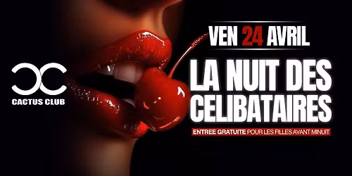 La Nuit des c\u00e9libataires - Entr\u00e9e gratuite pour les filles