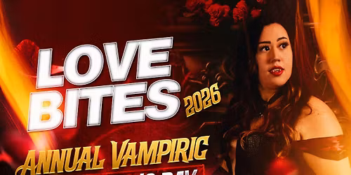 Love Bites 2026: Annual Vampiric Valentines Day Ball