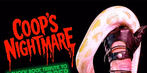 COOP'S NIGHTMARE A TRIBUTE TO ALICE COOPER W\/MOVIN ON BAD CO. TRIBUTE