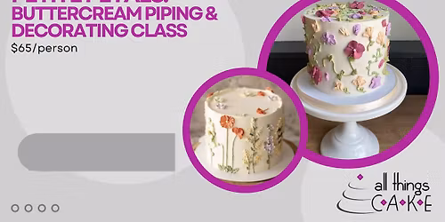 Petite Petals: Buttercream Piping & Decorating Class
