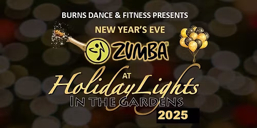 New Year's Eve Zumba\u00ae at Holiday Lights In The Gardens