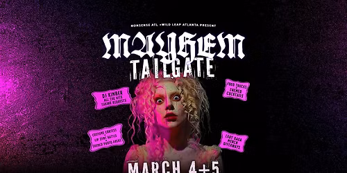 MAYHEM TAILGATE - Atlanta Mayhem Ball Pre-Party