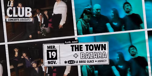 The Town + Bazara au Brise Glace