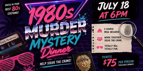 1980's Murder Mystery Dinner