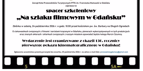 [szkoleniowy spacer wewn\u0119trzny - zapisy] \u201eNa szlaku filmowym w Gda\u0144sku\u201d