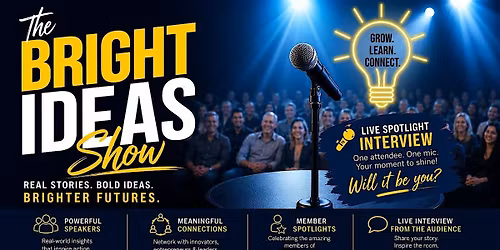 The Bright Ideas Show - Real Stories. Bold Ideas. Brighter Future.
