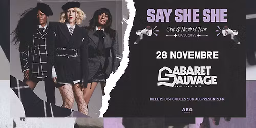 Say She She \u2022 Cabaret Sauvage, Paris \u2022 28 novembre 2025