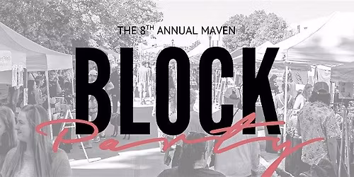 MAVEN BLOCK PARTY 2026