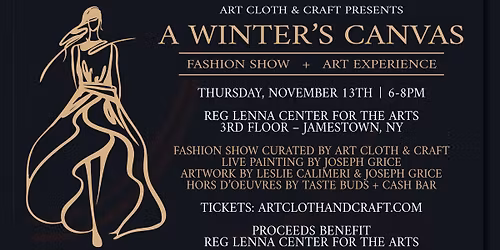A Winter's Canvas \u2013 Fashion Show + Art Experience to Benefit The Reg Lenna Center for the Arts