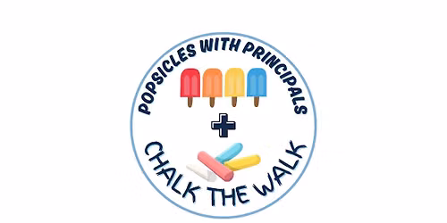 Chalk the Walk + Popsicles with the Principals 