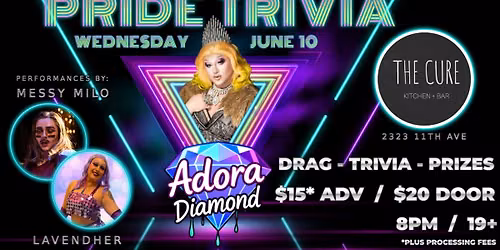 Pride Trivia @ The Cure, with Adora Diamond — The Cure Kitchen + Bar
