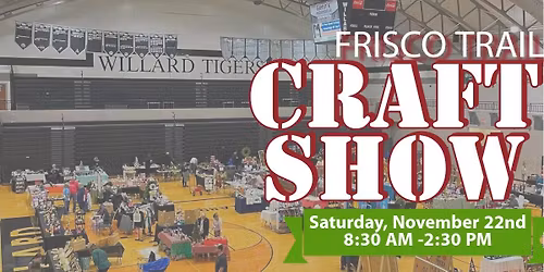 2025 Frisco Trail Craft Show