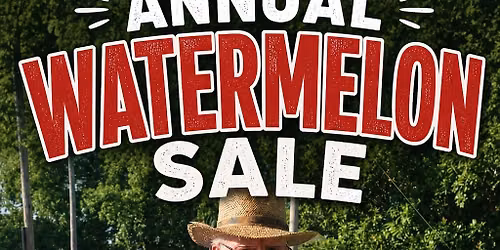 Annual Watermelon Sale