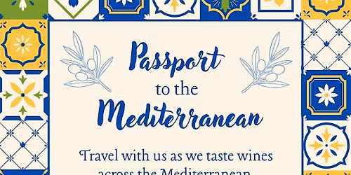 Passport to the Mediterranean - Wine Tasting