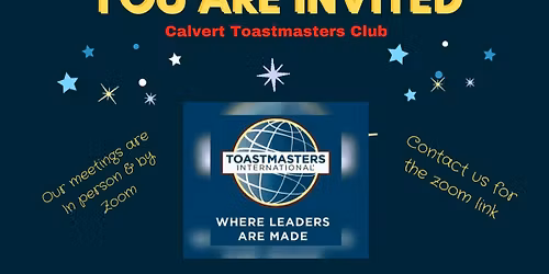 Calvert Toastmasters Club Hybrid Meeting OPEN HOUSE