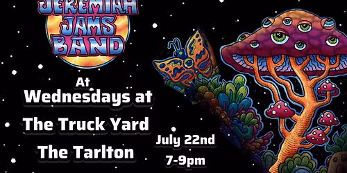 Jeremiah Jams Band at Wednesdays at The Truck Yard at The Tarlton