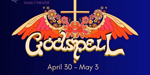 Godspell - Presented by Indigo Family Theater