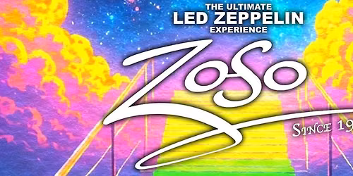 Zoso: The Ultimate Led Zeppelin Experience