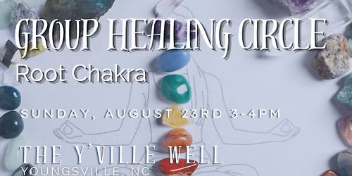 Group Healing Circle - Root Chakra with Marnie