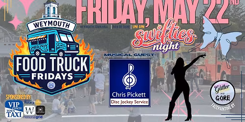 Weymouth Food Truck Fridays! SWIFTIES NIGHT!
