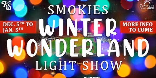 Smokies Winter Wonderland Light Show at Covenant Health Park
