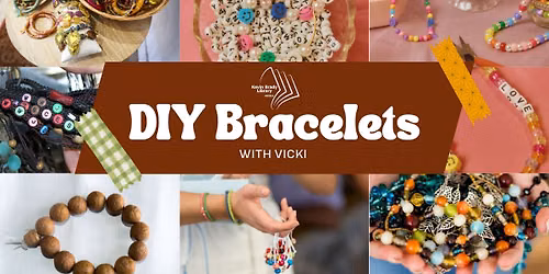 DIY Bracelets with Vicki