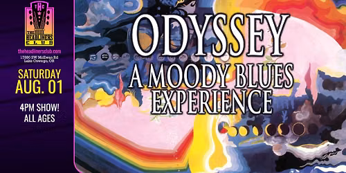 Odyssey: A Moody Blues Experience- 4pm all ages matinee - at The Headliners Club