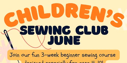 CHILDREN'S SEWING MACHINE CLUB : JUNE