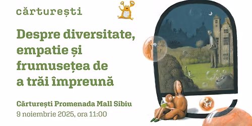 Cum s\u0103 cre\u0219ti un cititor - Despre diversitate, empatie \u0219i frumuse\u021bea de a tr\u0103i \u00eempreun\u0103