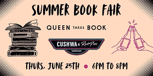 Summer Boozy Book Fair at Cushwa & Rad Pies Taproom