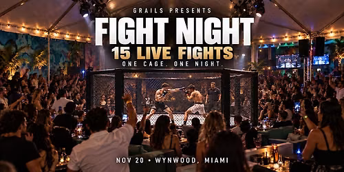 Grails Fight Night Miami | 15 Live Fights in the Cage