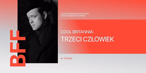 COOL BRITANNIA: TRZECI CZŁOWIEK na rozgrzewkę przed BFF w Kinie Muza | 27.08