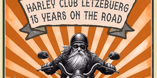 Harley Club L\u00ebtzebuerg 15 years on the road Party