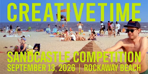 Creative Time 2026 Sandcastle Competition