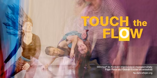 TOUCH THE FLOW 5Ritmus \u00e9s Kontakt Improviz\u00e1ci\u00f3 m\u0171hely