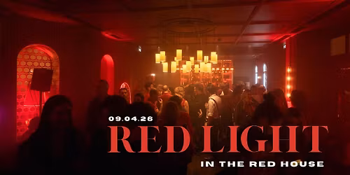 Red light in the Red House