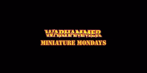 Warhammer Miniature Mondays