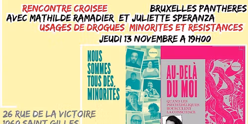 Rencontre crois\u00e9e : usages de drogues, minorit\u00e9s et r\u00e9sistances