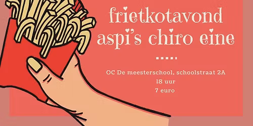 Frietkotavond aspi's Chiro Eine