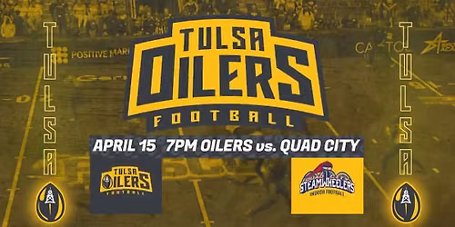 Quad City Steamwheelers at Tulsa Oilers Football