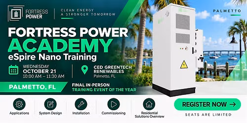 Fortress Power Academy: eSpire Nano National Training Tour - Palmetto, FL
