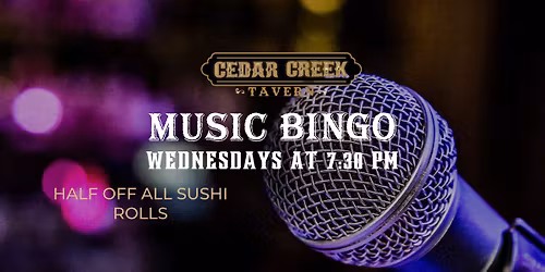 Music Bingo at Cedar Creek Tavern Every Wednesday! \ud83c\udfb5
