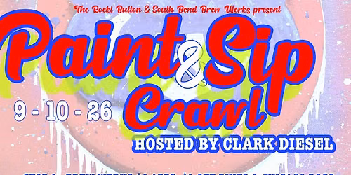 PAINT & SIP CRAWL HOSTED BY CLARK DIESEL "SPORTS EDITION"