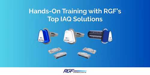 Hands-On Training with RGF\u2019s Top IAQ Solutions
