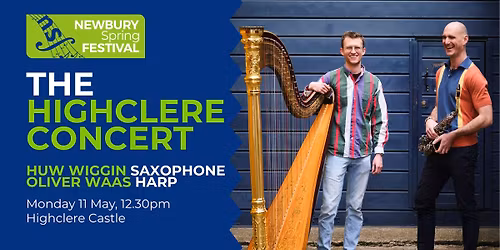The Highclere Concert | Huw Wiggins & Oliver Wass  | Newbury Spring Festival