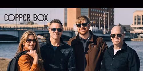 JUST ANNOUNCED! Copper Box @ Wurstfest in New Braunfels, TX