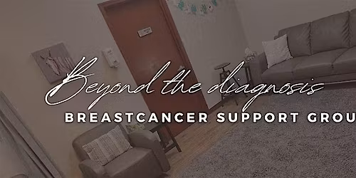 Beyond the Diagnosis | Breast Cancer Support Group