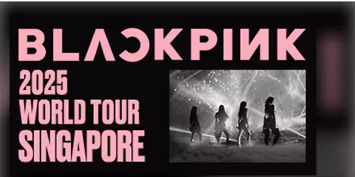 blackpink deadline world tour in singapore 2025