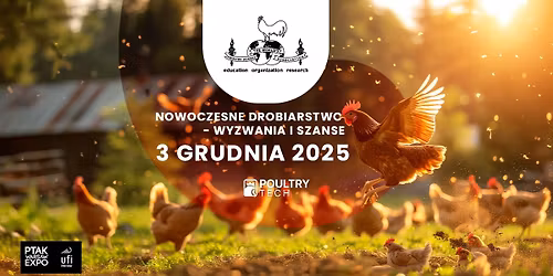 Nowoczesne drobiarstwo - wyzwania i szanse | Poultry Tech 2025