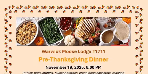 Warwick Moose Lodge Pre-Thanksgiving Dinner